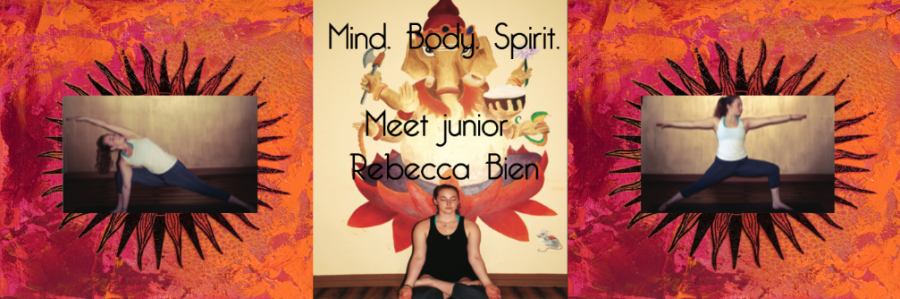 Mind, Body and Spirit; junior Rebecca Bien uses yoga to discover herself and find her inner zen