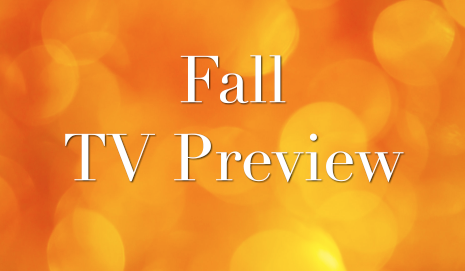 This Fall’s Highly Anticipated T.V. Schedule