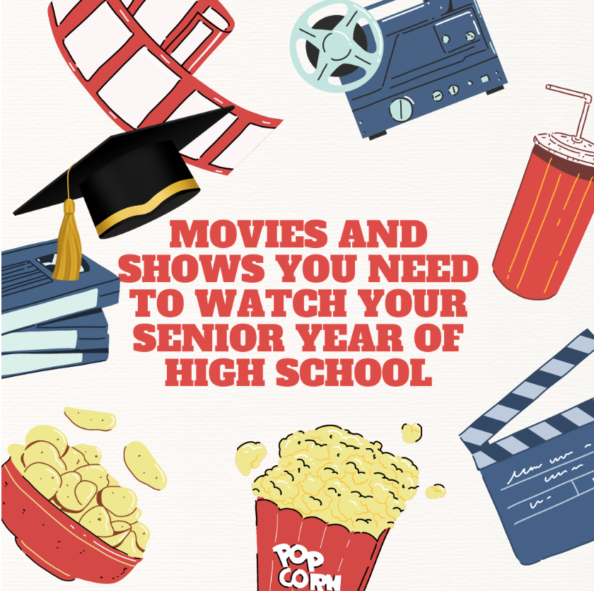 Movies and shows to watch your senior year of high school
